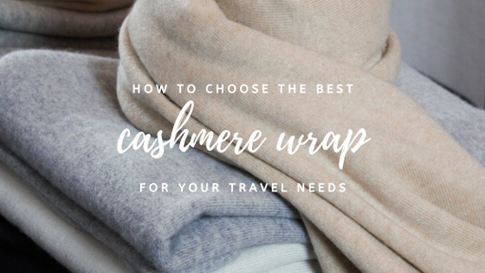 How to Choose the Best Cashmere Wrap for Your Travel Needs-Jet&Bo